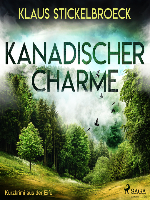 Title details for Kanadischer Charme--Kurzkrimi aus der Eifel (Ungekürzt) by Klaus Stickelbroeck - Wait list